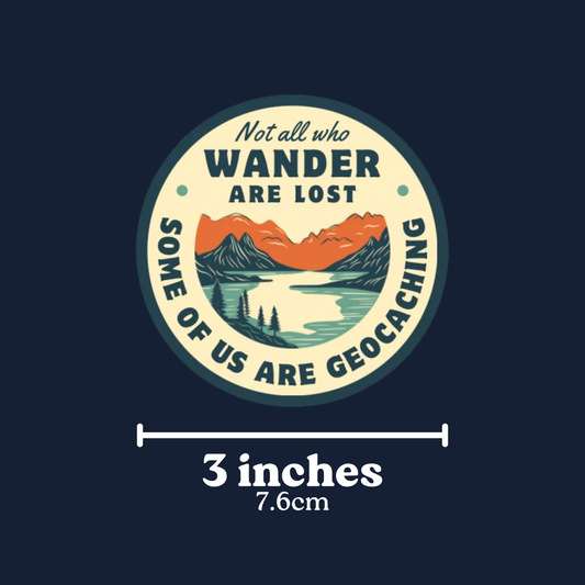 Not All Who Wander are Lost Sticker