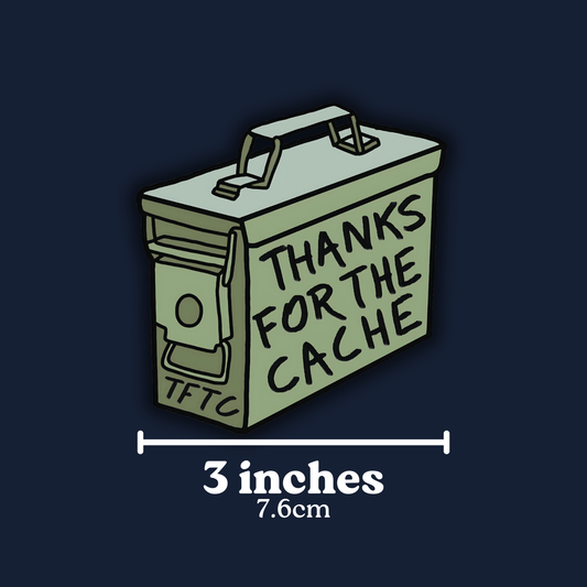 Thanks for the Cache! (TFTC!) Ammo Can Sticker